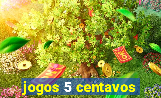 jogos 5 centavos